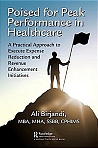 Managing Length of Stay Performance : Top 10 Practical Steps for Reducing the Utilization of Clinical Services (Paperback)