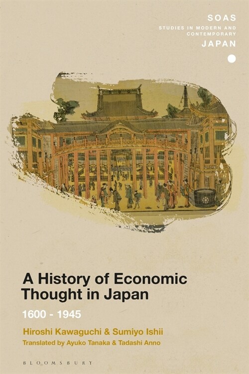 A History of Economic Thought in Japan: 1600 - 1945 (Paperback)