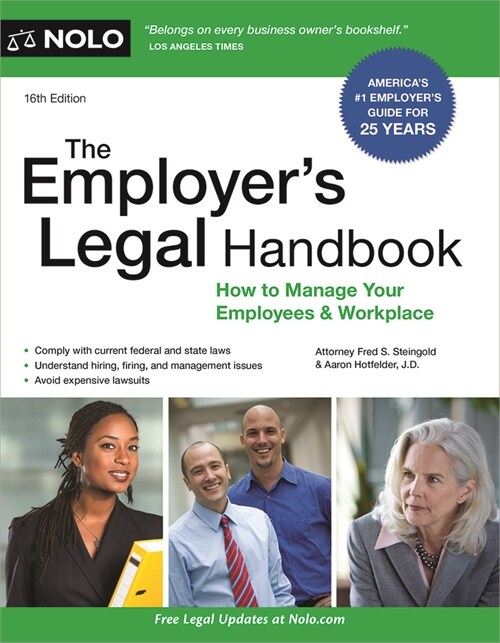 The Employer's Legal Handbook: How to Manage Your Employees & Workplace (Paperback)