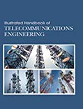 Illustrated Handbook of Telecommunications Engineering