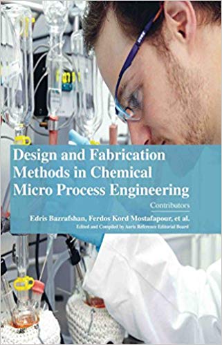 Design and Fabrication Methods in Chemical Micro Process Engineering