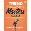 Trend Following Masters: Trading Psychology Conversations -- Volume Two (Hardcover)