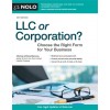 LLC or Corporation?: Choose the Right Form for Your Business (Paperback, 10)