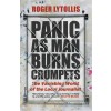 Panic as Man Burns Crumpets : The Vanishing World of the Local Journalist (Paperback)