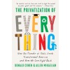 The Privatization of Everything : How the Plunder of Public Goods Transformed America and How We Can Fight Back (Paperback)