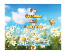 I'm Grandma And I Miss You