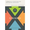 X-Teams, Updated Edition, with a New Preface: How to Build Teams That Lead, Innovate, and Succeed (Hardcover, Revised)