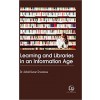 Learning and Libraries in an Information Age