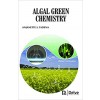 Algal Green Chemistry