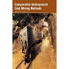 Comparative Underground Coal Mining Methods