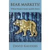 Bear Markets : When Finance Turns Upside Down (Paperback)