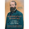 American Rascal: How Jay Gould Built Wall Street's Biggest Fortune (Paperback)