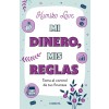 Mi Dinero, MIS Reglas (Paperback)